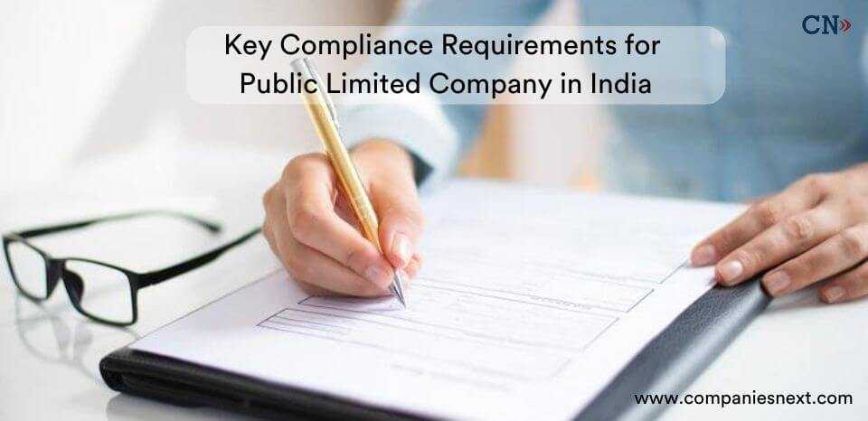 Key Compliance Requirements For Public Limited Company In India